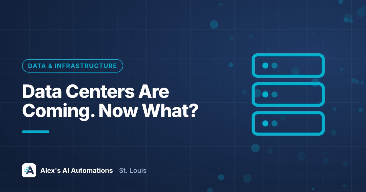Featured graphic with the headline Data Centers Are Coming. Now What?, for a small business guide to the St. Louis data center boom